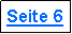 Textfeld: Seite 6
